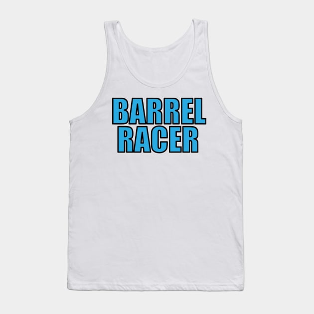 Barrel Racer Tank Top by sarelitay